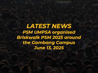 PSM UMPSA organised Briskwalk PSM 2025 around the Gambang Campus